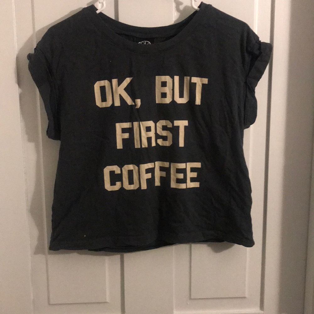 Olive Green top/ Ok,But First Coffee